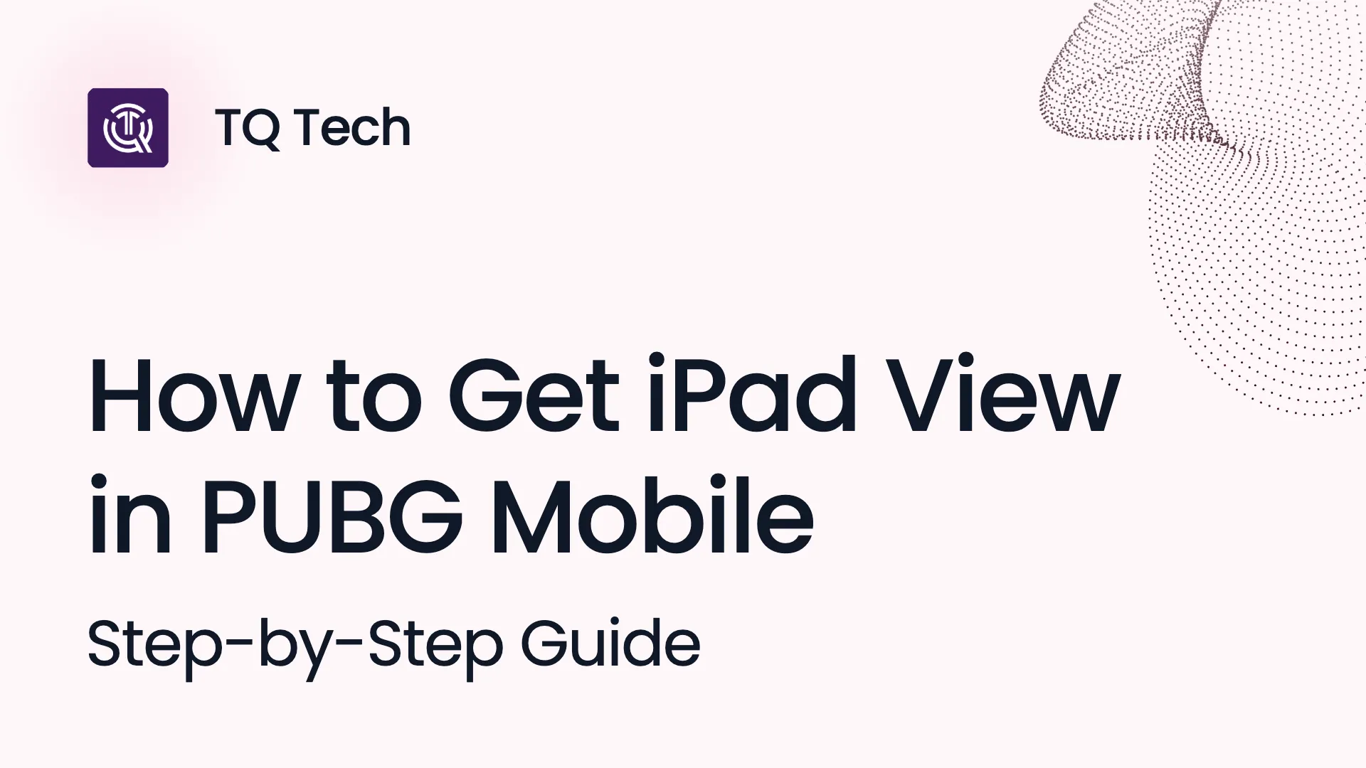 How to Get iPad View in PUBG Mobile: Step-by-Step Guide