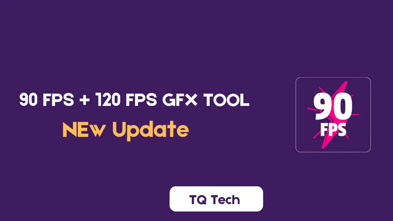 90 FPS + 120 FPS (v3.9) – Boost Your Gaming with Latest GFX Tool Update