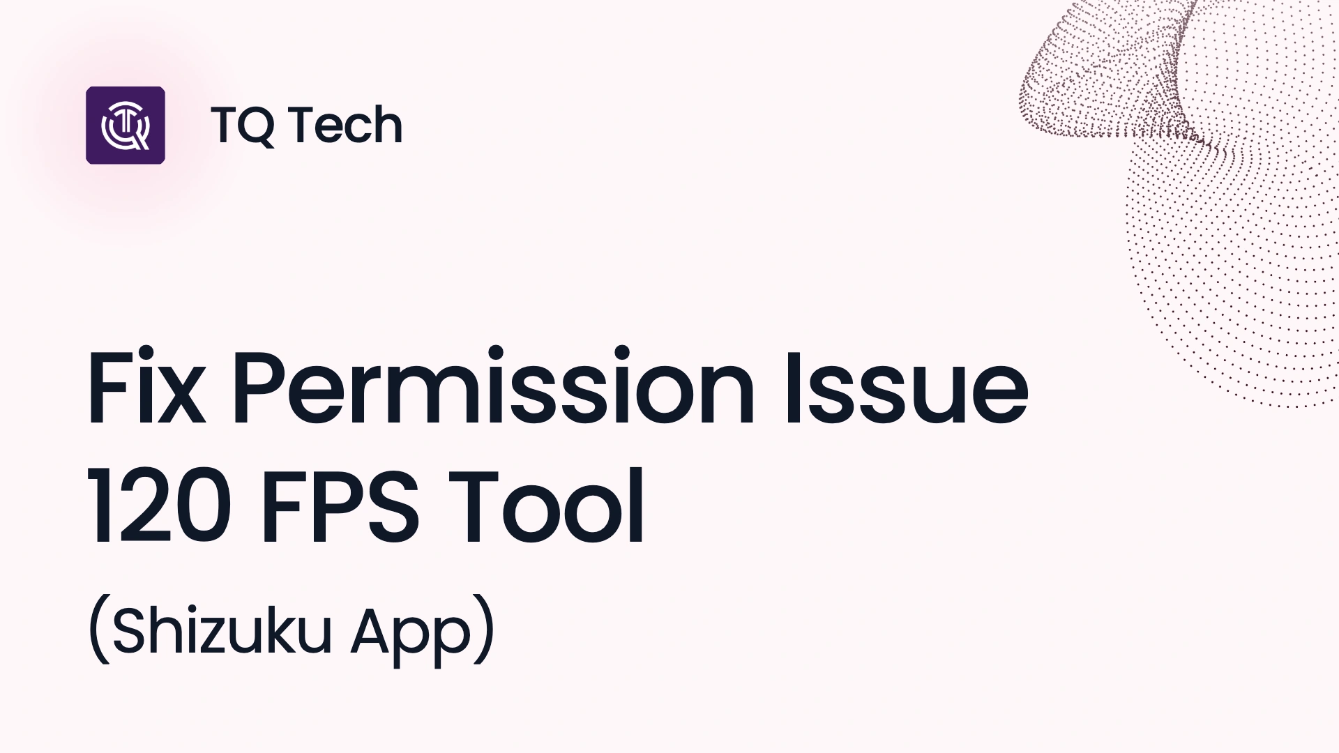Fix Permission Issue 120 FPS Tool (Shizuku App)